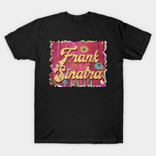 Classic Sinatra Personalized Flowers Proud Name T-Shirt